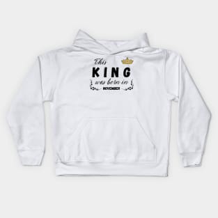 King born in November Kids Hoodie